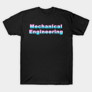 Mechanical Engineering T-Shirt